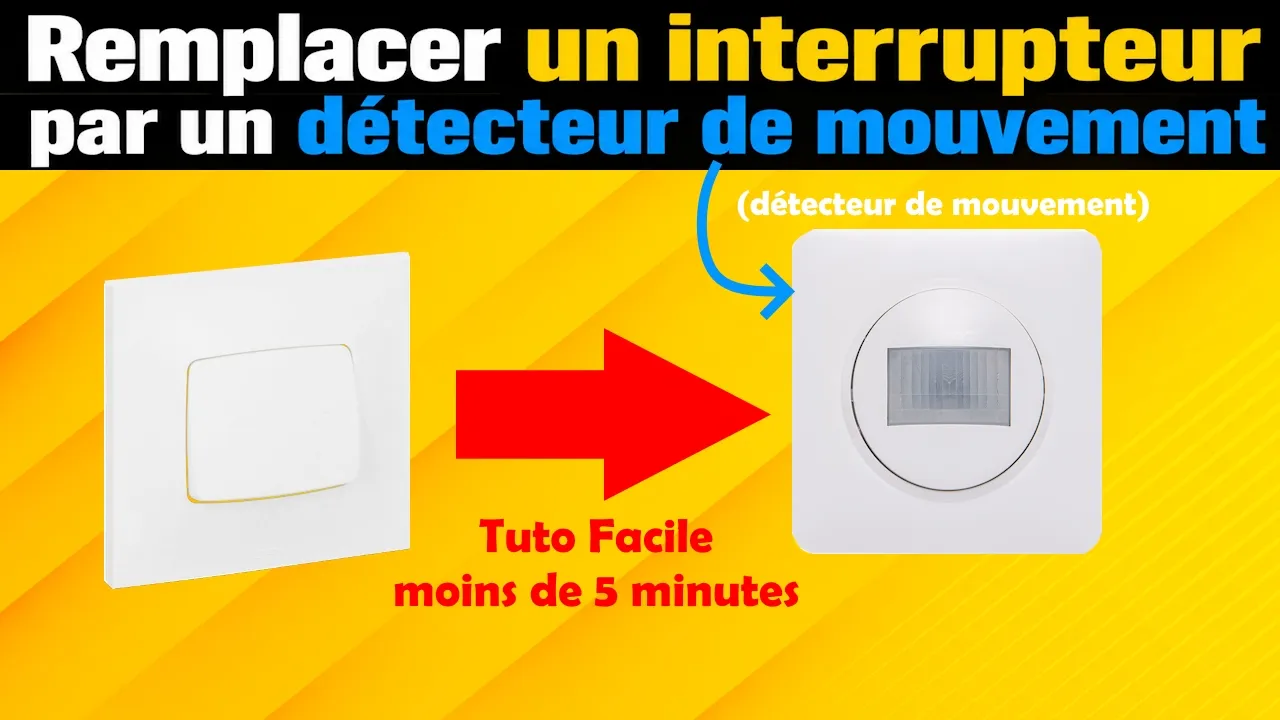 Remplacer un interrupteur par un détecteur de mouvement