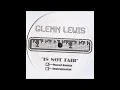 Glenn Lewis ‎– Is Not Fair (2002) Deep House