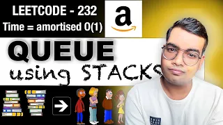 LeetCode 232 Queue Using Stacks Explained From Brute Force to Amortized O 1