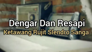 Download Gending Jawa Ketawang Rujit Laras Slendro Pathet Sanga- Gending Sedih MP3