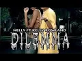Lagu Nelly Ft Kelly Rowland - Dilemma Lyrics
