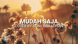 Download Mudah Saja - Sheila On 7 || cover By. Roni Ramadhan [Lirik] MP3