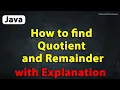 Java Program to Find Quotient and Remainder with Explanation