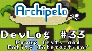 Archipelo DevLog Popup Text and Entity Interaction 2D Java LibGDX MMORPG