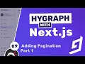 Hygraph with Next js Tutorial - Pagination part 1