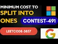 Minimum Cost to Split into Ones leetcode 3857 solution leetcode contest 491 leetcode contest 491