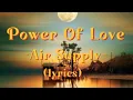Download Lagu Power of Love -Air Supply (Lyrics)