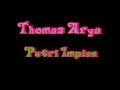 Download Lagu Thomas arya=putri impian