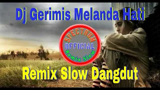 Download DJ GERIMIS MELANDA HATI//REMIX SLOW DANGDUT MP3