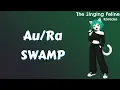 Au/Ra - SWAMP | Karaoke Version by The Singing Feline