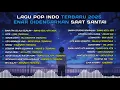 Download Lagu Lagu Pop Indo Terbaru 2025 Top Hits 20 Song Playlist Spotify
