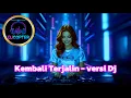 Lagu Kembali Terjalin - versi Dj