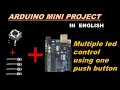 How to control multiple LED s using one pushbutton with Arduino in English MINI PROJECT