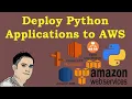 How to Deploy Python Applications to AWS Amazon Web Services