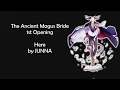 Download Lagu The Ancient Magus Bride OP 1 - Here Lyrics