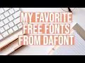MY FAVORITE FREE FONTS FROM DAFONT