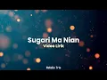 Download Lagu Natalis Trio - Sugari Ma Nian (Lirik)
