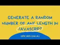 How to get random number of dedicated length in JavaScript