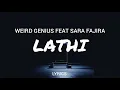 Download Lagu WEIRD GENIUS FEAT SARA FAJIRA —LATHI (lyrics)