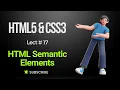 HTML Semantic Elements - Lecture 17