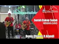 Download Lagu Dennis Chairis ft Afandi ~ Sudah Cukup Sudah | Nirwana Band at Pendopo Malionoro