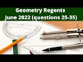 Geometry Regents June 2022 Questions 25-35