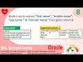 Oracle SQL Practical question with answer extract names from mail id using SQL function