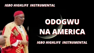 igbo highlife beat instrumental 2023 odogwu na america best igbo highlife beat instrumental 2023