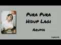 Pura Pura Hidup Lagi - Aruma | Lirik Lagu