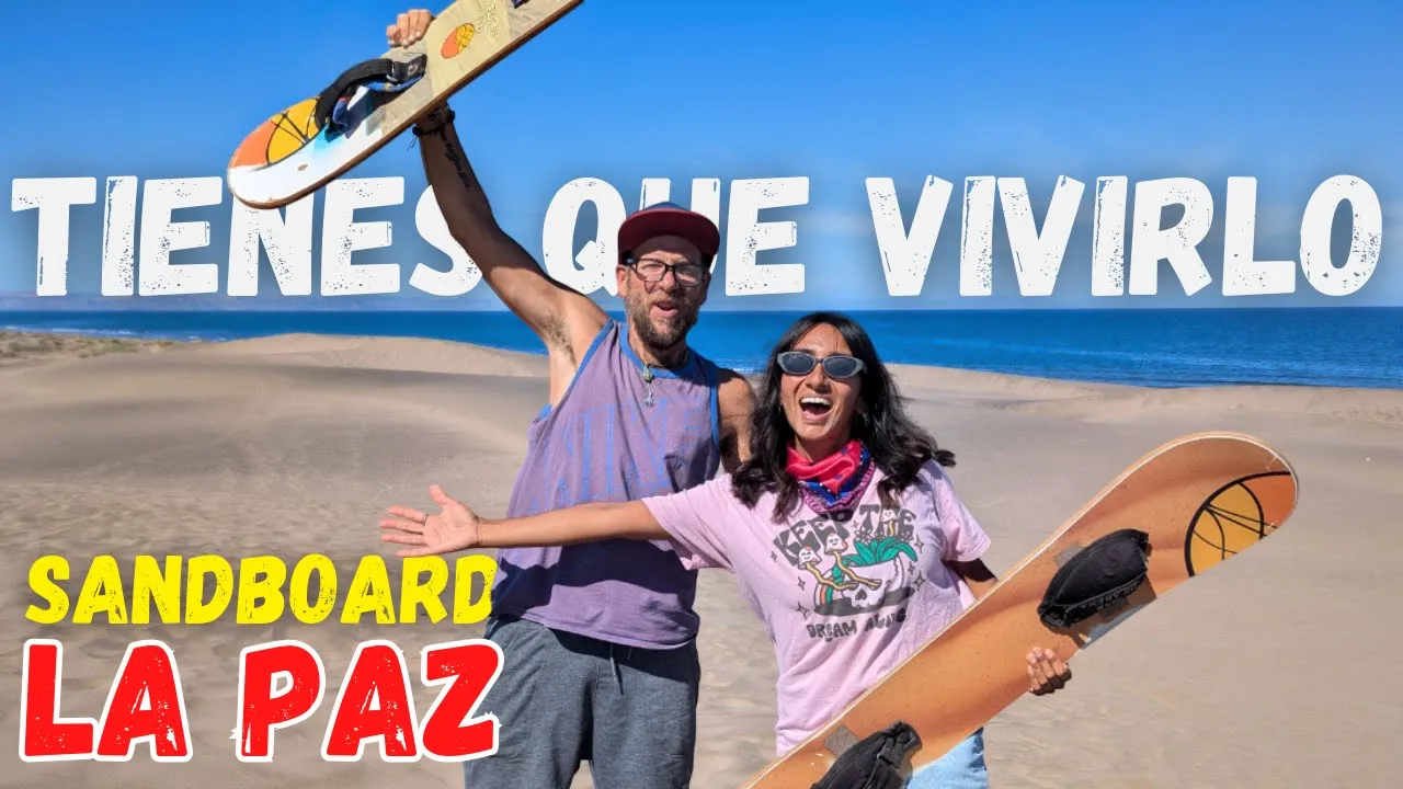 ❗Qué HACER en LA PAZ ✅ Sandboard en Dunas del Mogote Aventura en BCS