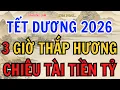 Lagu TẾT DƯƠNG LỊCH 2026: 3 GIỜ ĐẠI CÁT THẮP HƯƠNG, CHIÊU TÀI LỘC CỰC MẠNH. CẢ NĂM MAY MẮN. #loiphatday