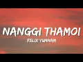 Download Lagu Nanggi thamoi - by Felix yumnam (Lyrics)
