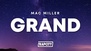 Mac Miller - Grand (Lyrics)