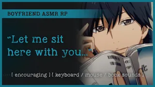 Boyfriend Helps You Study ASMR RP M4A Encouraging Keyboard Mouse Book Sounds 