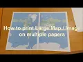 How to Print Large Map or Image on Multiple Papers and Combine into One