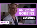 All Arizona Robbins Scenes - Season 5 Part 2