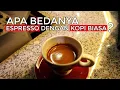 Beda Antara Espresso dengan Kopi Biasa