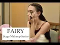Download Lagu FAIRY - Stage Makeup Series
