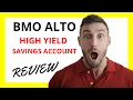 BMO ALTO High Yield Savings Account Review Pros and Cons Explored