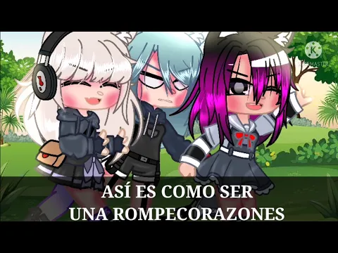 Download MP3 como ser una rompecorazones! ✨ [gcmv] las tres mosqueteras Bv