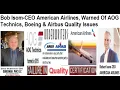 Robert Isom - CEO American Airlines And Passengers Warned Of AOG Technics Boeing Airbus Quality