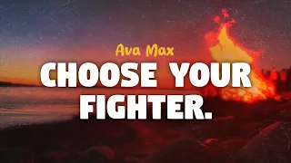 Ava Max Choose Your Fighter Lyrics 