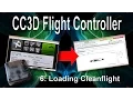 CC3D Flight Controller - Loading Cleanflight onto your CC3D