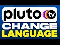 How To Change Language On Pluto TV 2025