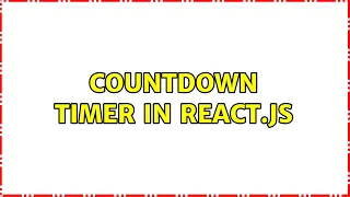 Countdown timer in React js