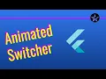 Animated Switcher in Flutter Flutter Animations Beginners Guide Flutter app