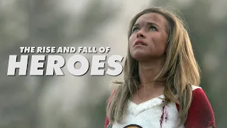 The Rise and Fall of Heroes (Part One)