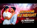 Lagu Shari Night Besharami Ki Height ।। DJ REMIX SONG ।। MANDLA MIX ।। Dj Mandla Mix | Hindi Dj Song 2026