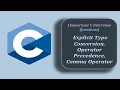 Explicit Type Conversion Operator Precedence Comma operator Technical Interview Questions C