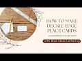 How to Make Deckle Edge Place Cards with Watercolor Paper
